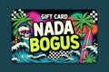 NADA BOGUS GIFTCARD
