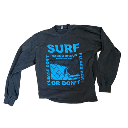 SURF or DON'T Long Sleeve