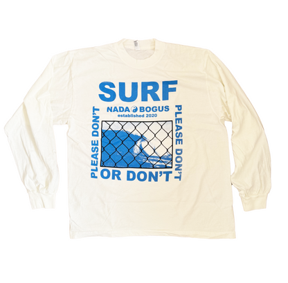 SURF or DON'T Long Sleeve