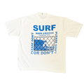SURF or DON'T T-Shirt